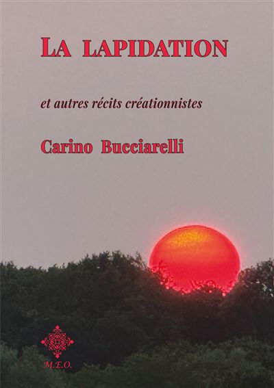 La Lapidation et autres récits créationnistes - Carino Bucciarelli (grand format) - Livre d'occasion