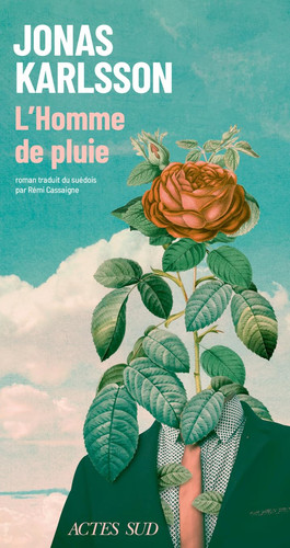 L'Homme de pluie: Récit jardinier - Karlsson, Jonas (Grand format) - Livre d'occasion