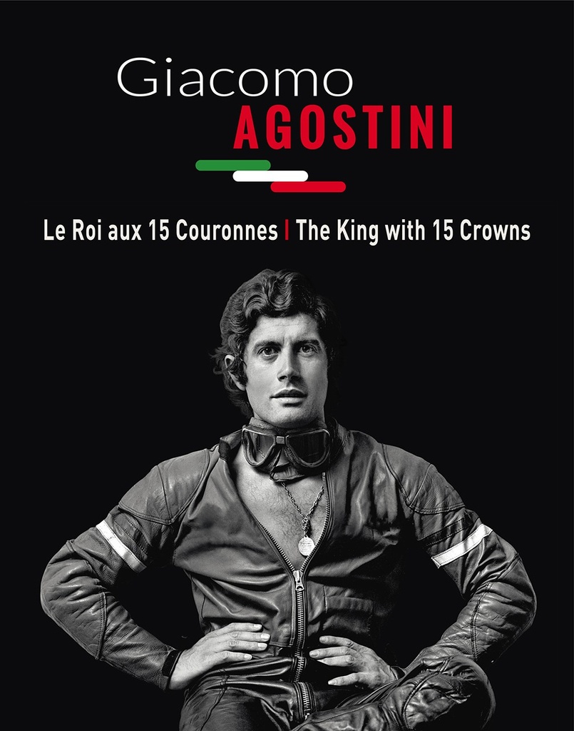 [OCC002394] Giacomo Agostini le roi aux 15 couronnes - Miguel Dekeyser, Patricia Lane, Arnaldo Wittemberg - Livre d'occasion