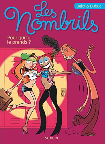 Les Nombrils - Pour qui tu te prends ? - Dubuc - Livre d'occasion