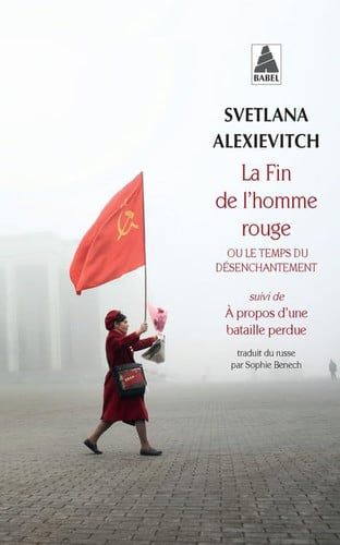 La fin de l'homme rouge ou Le temps du désenchantement suivi de À propos d'une bataille perdue - Svetlana Aleksievich (Poche) - Livre d'occasion