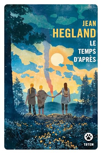 Le Temps d'Après - Hegland, Jean (Poche) - Livre d'occasion