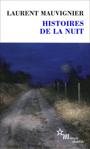 Histoires de la nuit - Laurent Mauvignier (Poche) - Livre d'occasion