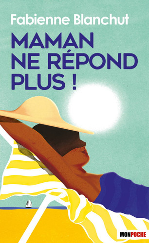 Maman ne répond plus ! - Fabienne Blanchut (Poche) - Livre d'occasion