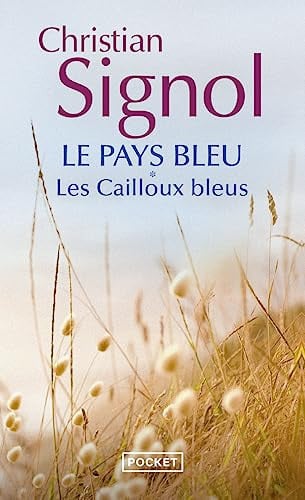 Les cailloux bleus - Christian Signol (Poche) - Livre d'occasion