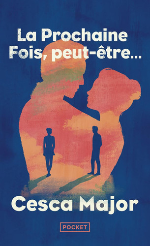 La prochaine fois, peut-être... - Cesca Major (Poche) - Livre d'occasion