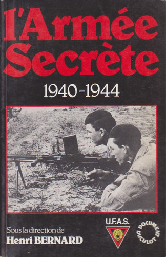 L' Armée secrète 1940-1944 - unknown author (Grand format) - Livre d'occasion