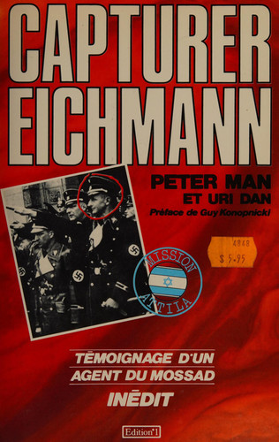 La Capture D'eichmann  - Peter Man, Uri Dan (Grand format) - Livre d'occasion