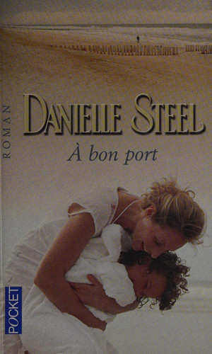 A bon port - Danielle Steel (Poche) - Livre d'occasion