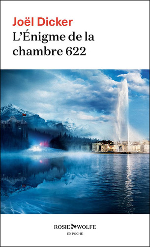 L'énigme de la chambre 622 - Joël Dicker (Poche) - Livre d'occasion