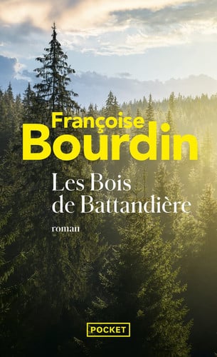 Les bois de Battandière - Françoise Bourdin (Poche) - Livre d'occasion