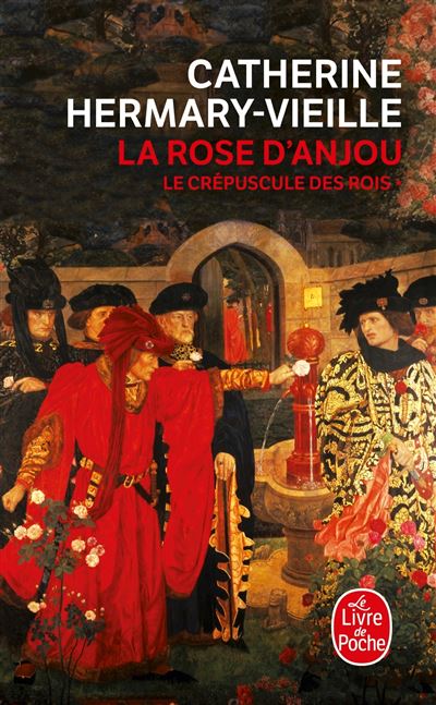 La rose d'Anjou - Catherine Hermary-Vieille (poche) - Livre d'occasion