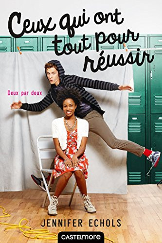 Ceux Qui Ont Tout Pour Reussir Deux Par Deux - Jennifer Echols (Grand format) - Livre d'occasion