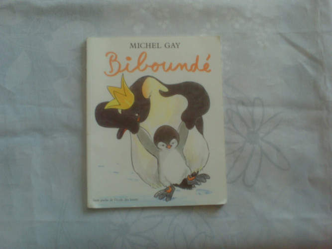 Biboundé - Michel Gay - Livre d'occasion