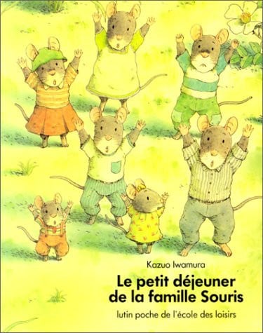 Le petit déjeuner de la famille Souris - Kazuo Iwamura - Livre d'occasion
