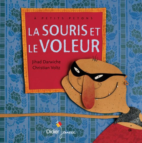 La souris et le voleur - Jihad Darwiche, Christian Voltz - Livre d'occasion