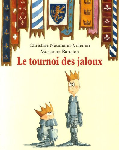 Le tournoi des jaloux - Christine Naumann-Villemin, Marianne Barcilon - Livre d'occasion