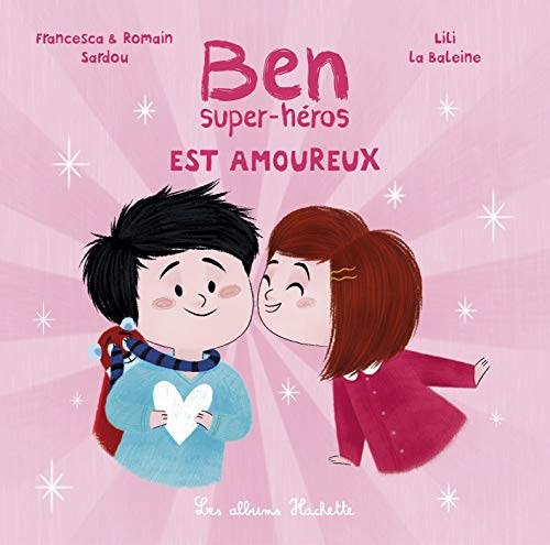 [OCC002686] Ben super-héros : amoureux - Francesca Sardou, Romain Sardou - Livre d'occasion
