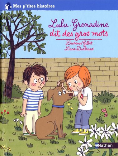 Lulu-Grenadine dit des gros mots - Laurence Gillot, Lucie Durbiano - Livre d'occasion