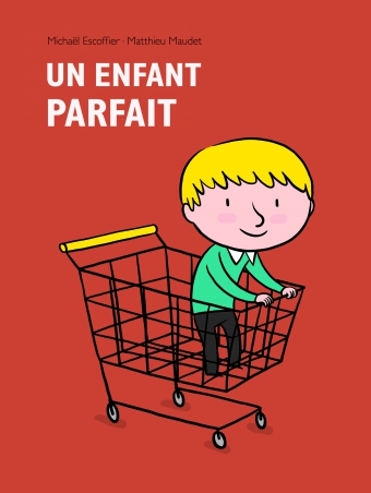[OCC002709] Un enfant parfait - Michaël Escoffier (auteur jeunesse).) - Livre d'occasion