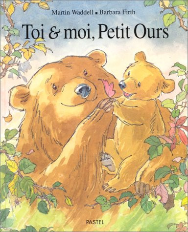 Toi & moi, Petit Ours - Martin Waddell, Firth - Livre d'occasion
