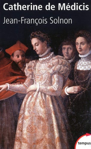 Catherine de Médicis - Jean-François Solnon - Livre d'occasion
