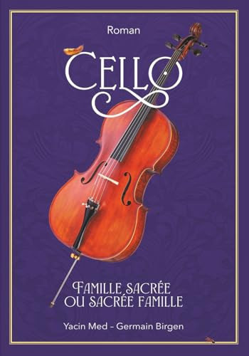 Cello: Famille sacrée ou sacrée famille - Birgen, Germain, Med, Yacin (Grand format) - Livre d'occasion