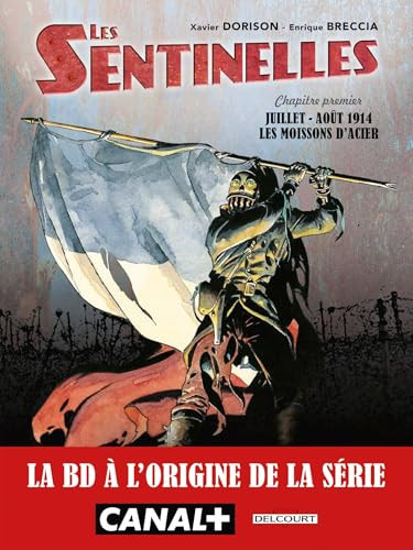 Les Sentinelles T01 - Moissons d'acier: Moissons d'acier - DORISON+BRECCIA - Livre d'occasion