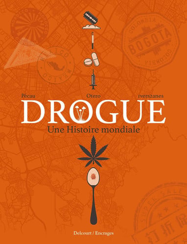 Drogue - Une histoire mondiale - Jean-Pierre Pécau - Livre d'occasion