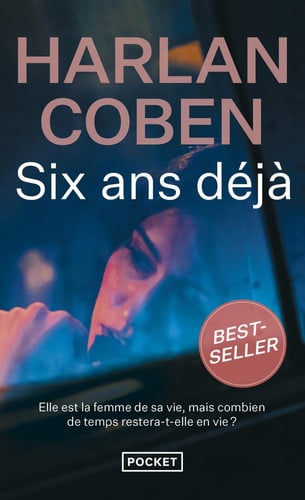 Six ans déjà - Harlan Coben (Poche) - Livre d'occasion