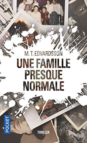 Une famille presque normale - M. T. Edvardsson (romancier).) (Poche) - Livre d'occasion
