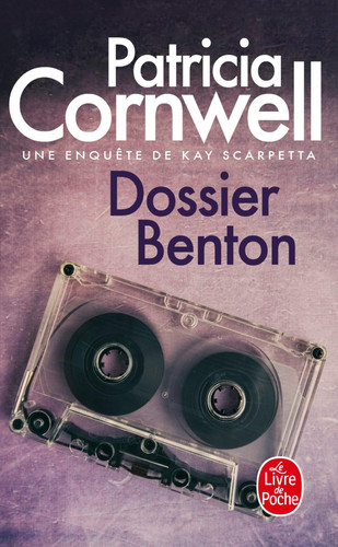 Dossier Benton - Patricia Cornwell (Poche) - Livre d'occasion