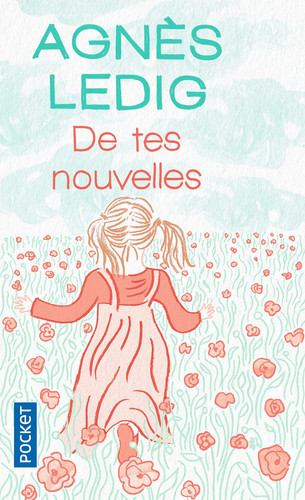 De tes nouvelles - Agnès Ledig (Poche) - Livre d'occasion