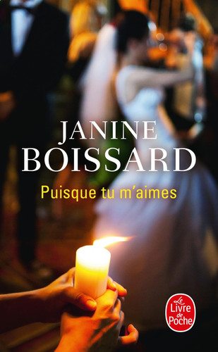 Puisque tu m'aimes - Boissard, Janine (Poche) - Livre d'occasion