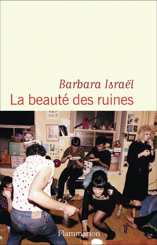La beauté des ruines roman - Barbara Israël (Grand format) - Livre d'occasion
