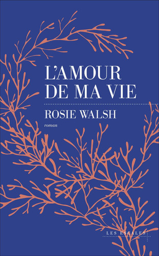 L'amour de ma vie - Rosie Walsh (Grand format) - Livre d'occasion