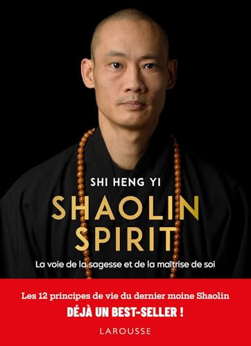Shaolin Spirit La voie de la sagesse et de la maîtrise de soi - Shi Heng Yi (Grand format) - Livre d'occasion