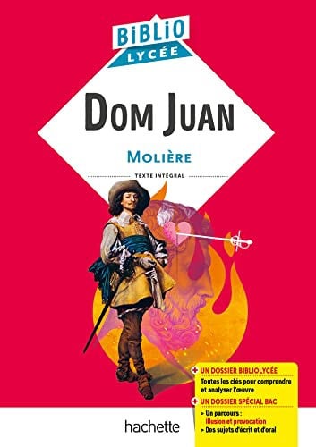 Dom Juan ou le Festin de Pierre Texte intégral avec un dossier Bibliolycée et un dossier spécial Bac - Molière (Poche) - Livre d'occasion