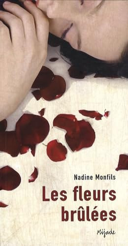 Les fleurs brûlées - Nadine Monfils (Poche) - Livre d'occasion