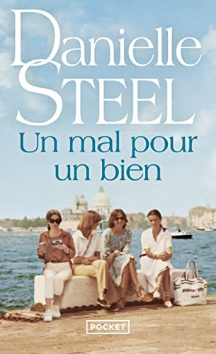Un mal pour un bien - Danielle Steel (Poche) - Livre d'occasion
