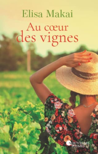 Au coeur des vignes - Elisa Makai (Grand format) - Livre d'occasion