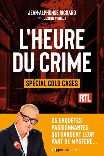 L'heure du crime - Spécial cold cases - Justine Vignaux, Jean-Alphonse Richard (Grand format) - Livre d'occasion