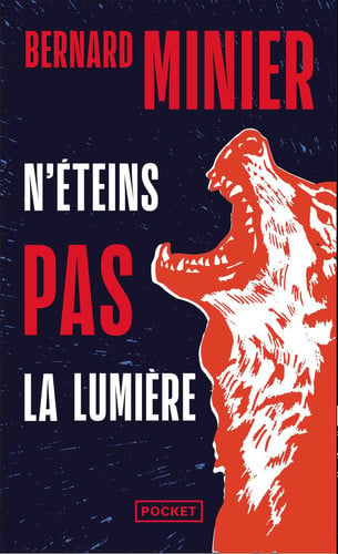 N'éteins pas la lumière - Bernard Minier (Poche) - Livre d'occasion