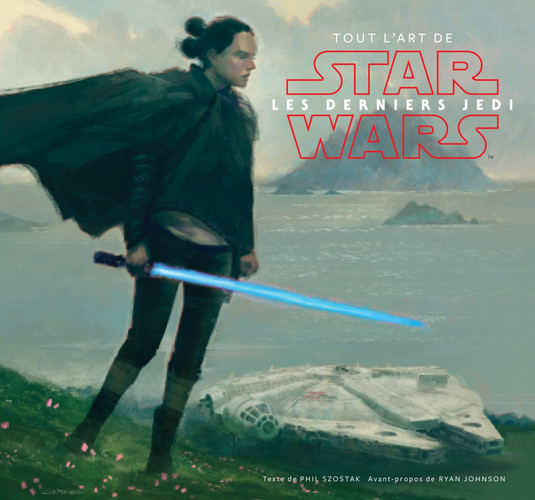 [OCC003037] Tout l'art de Star Wars Les derniers Jedi - Phil Szostak - Livre d'occasion