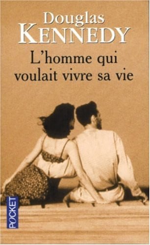 [OCC003104] L'homme qui voulait vivre sa vie - Douglas Kennedy (Poche) - Livre d'occasion