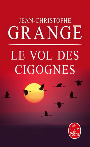 Le Vol Des Cigognes (French Edition) - Grange, J. C. (Poche) - Livre d'occasion