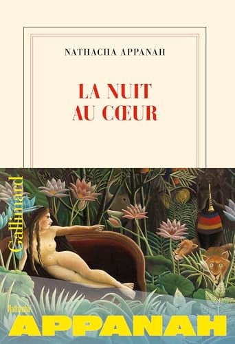 La nuit au coeur - Nathacha Appanah (Grand format) - Livre d'occasion