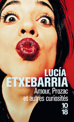 Amour, Prozac et autres curiosités - Lucía Etxebarría (Poche) - Livre d'occasion