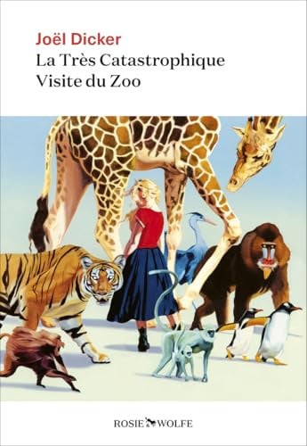 La très catastrophique visite du zoo - Joël Dicker (Grand format) - Livre d'occasion