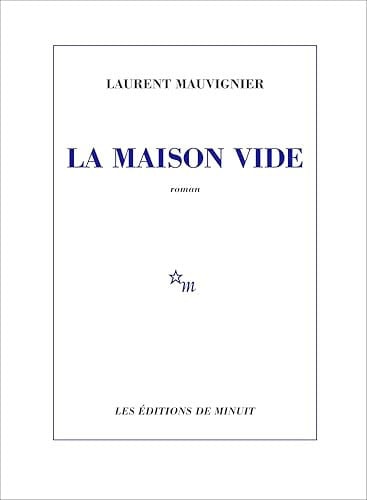 La Maison vide - Mauvignier, Laurent (Grand format) - Livre d'occasion